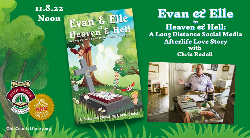 LUNCH WITH BOOKS: Evan & Elle in Heaven & Hell: A Long Distance Social Media Afterlife Love Story with Chris Rodell