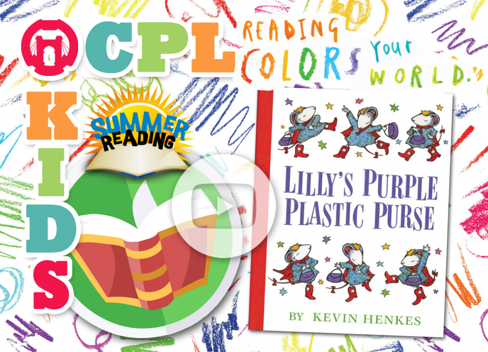 OCPL KIDS ONLINE: Summer Reading - Lilly's Purple Plastic Purse