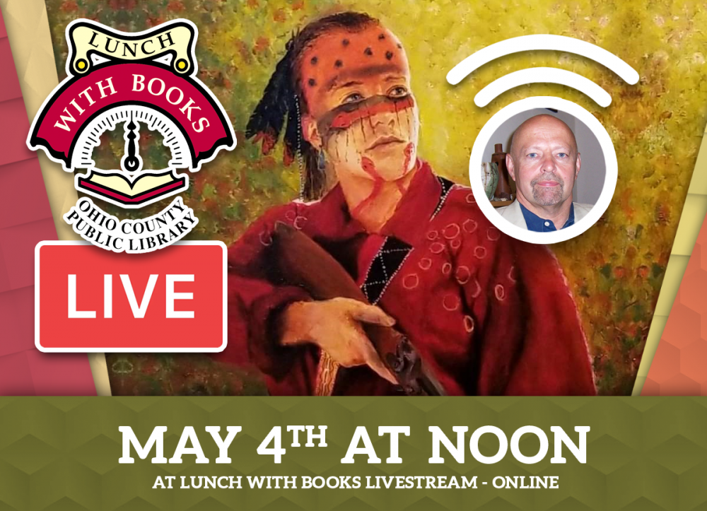 LUNCH WITH BOOKS LIVESTREAM: The True Untold Story of Isaac Zane - White Eagle of the Wyandots
