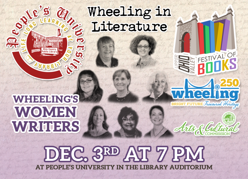 PEOPLE'S UNIVERSITY: Wheeling 250 - Wheeling in Literature: Part 5 - Wheeling's Women Writers