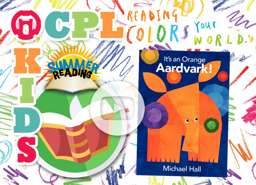 OCPL KIDS ONLINE: Summer Reading - It's an Orange Aardvark