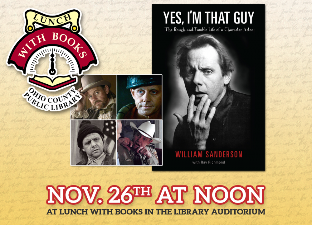 LUNCH WITH BOOKS: Yes, I'm That Guy: The Rough-and-Tumble Life of a Character Actor with William Sanderson