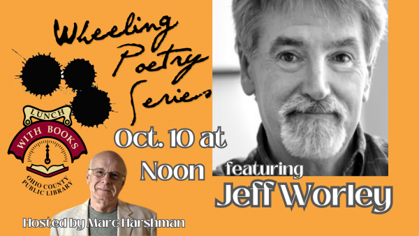 Wheeling Poetry Series: Jeff Worley 