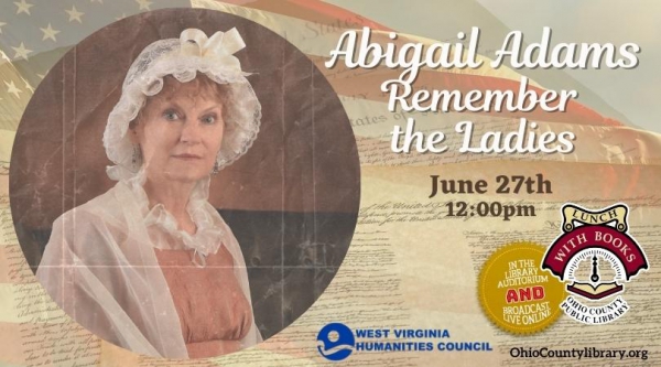 LUNCH WITH BOOKS: Abigail Adams: Remember the Ladies