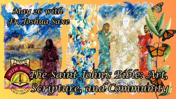 The Saint John’s Bible: Art, Scripture, and Community 