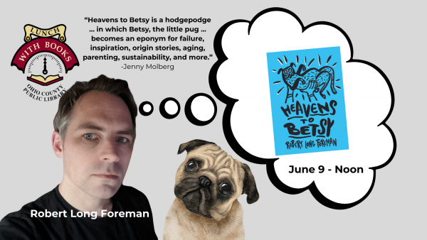 Heavens to Betsy with Robert Long Foreman