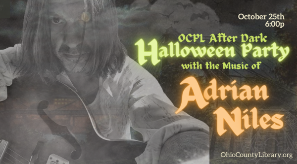 The Music of Adrian Niles - Werewolves of Wheeling - OCPL Halloween Party!