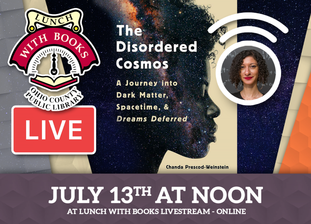LUNCH WITH BOOKS LIVESTREAM: The Disordered Cosmos with Dr. Chanda Prescod-Weinstein