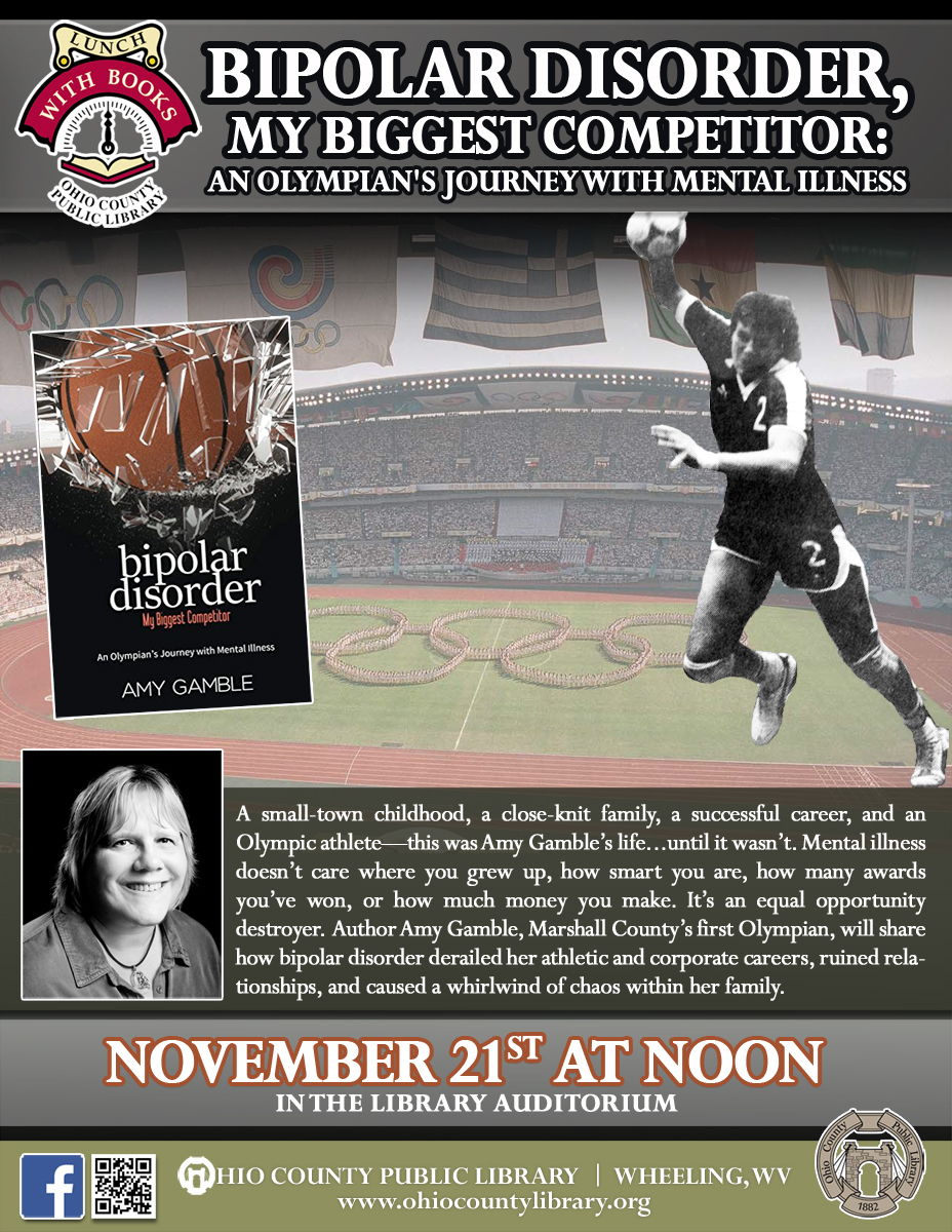 Lunch With Books: November 21, 2017 at noon - Amy Gamble, Bipolar Disorder, My Biggest Competitor: An Olympian's Journey with Mental Illness