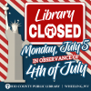 Library Closed Monday, July 5, 2021