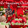 Re-Re-Imagining Christmas with the Mazure Brothers & Friends!
