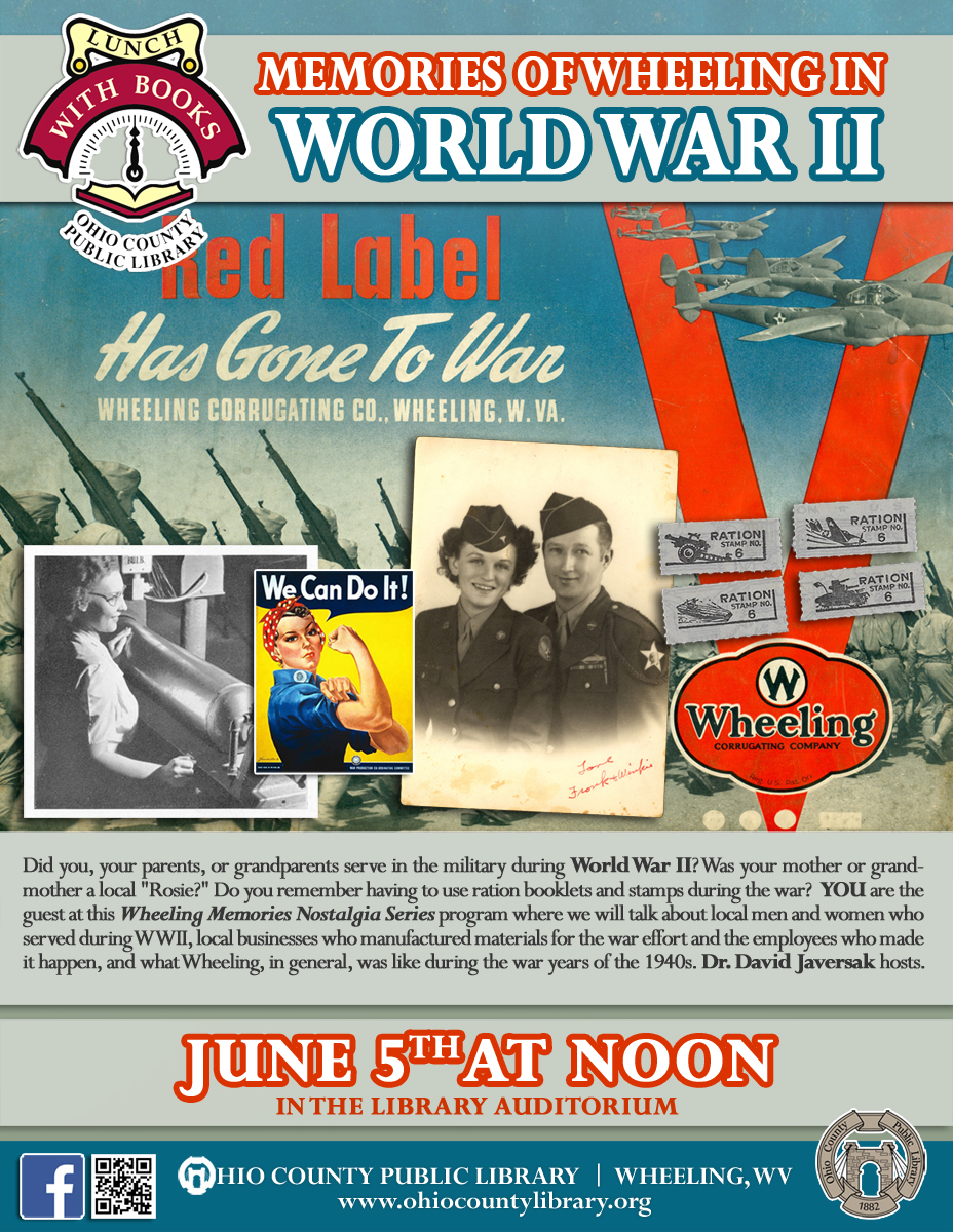 Lunch With Books: June 5, 2018, at noon - Memories of Wheeling in World War II