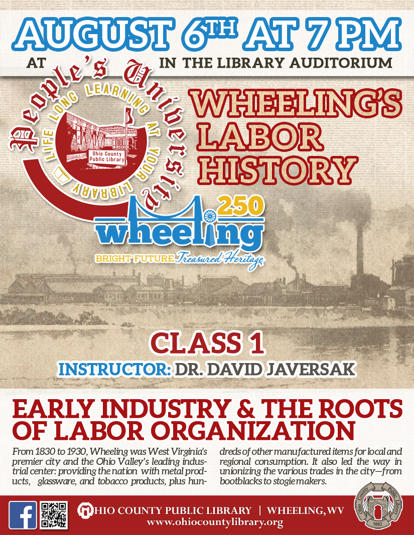 People's University: August 6 at 7 pm - Wheeling's Labor History, Class 1
