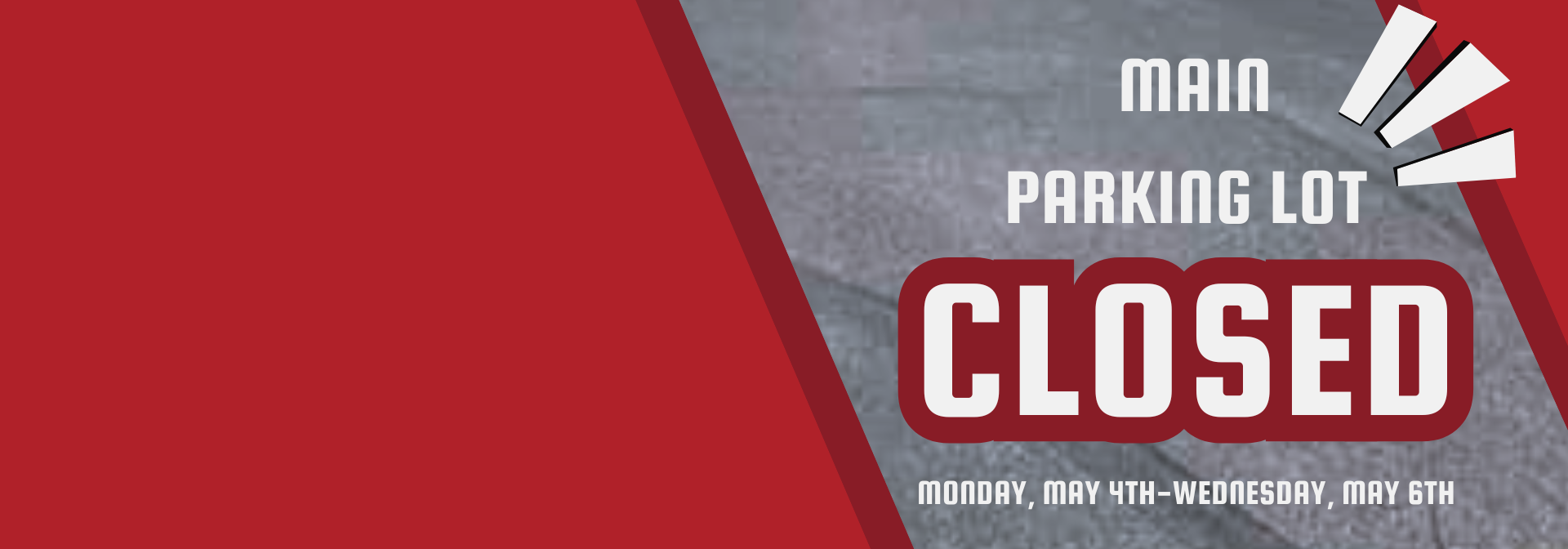 Main Parking Lot Closed for Three Days