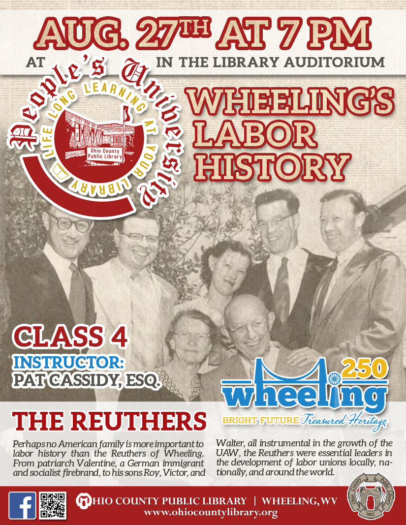 People's University: August 6 at 7 pm - Wheeling's Labor History, Class 4
