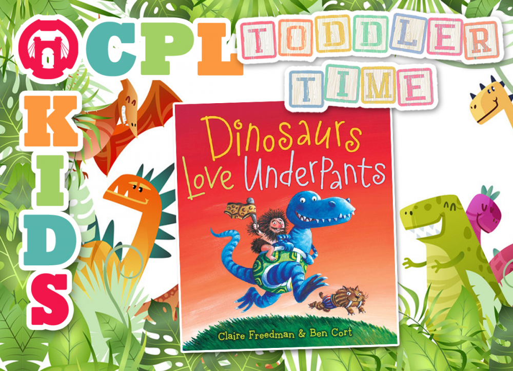 TODDLER TIME AT THE LIBRARY: Dinosaur's Love Underpants