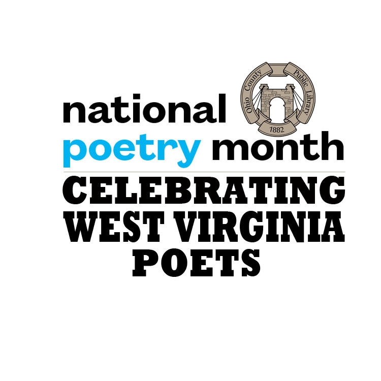 OCPL Recognizes West Virginia's Poets for National Poetry Month