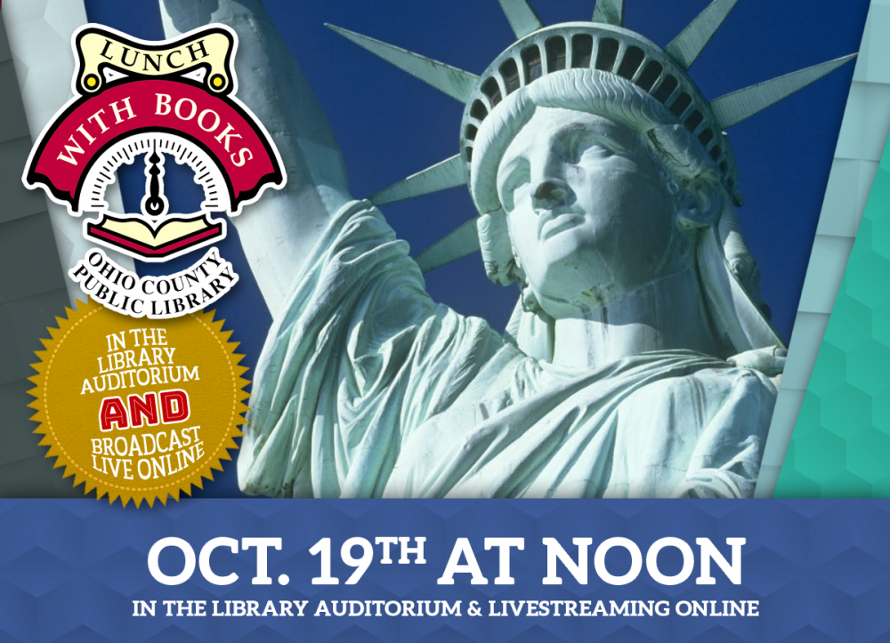 LUNCH WITH BOOKS: 135th anniversary of the Statue of Liberty Dedication