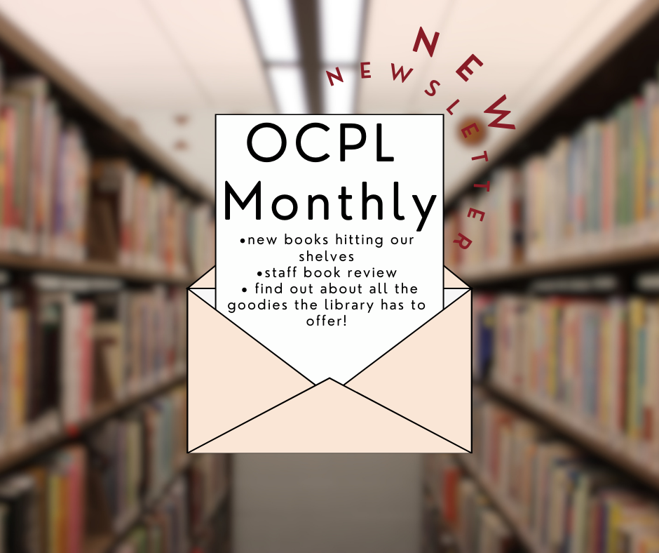 New OCPL Monthly Newsletter