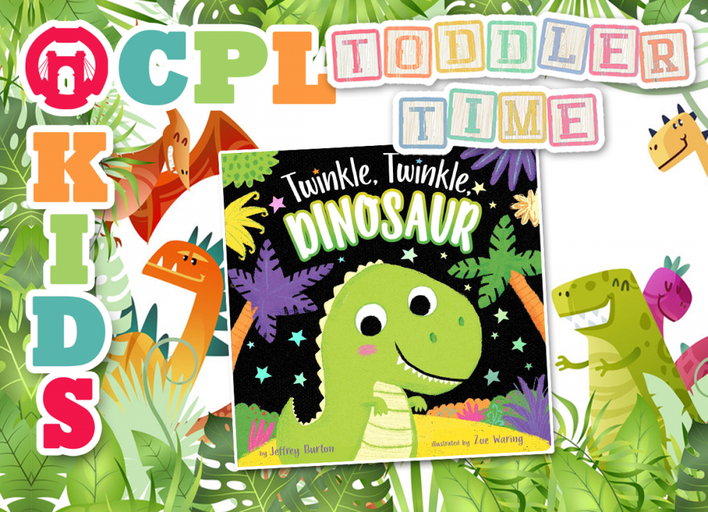 TODDLER TIME AT THE LIBRARY: Twinkle, Twinkle Dinosaur