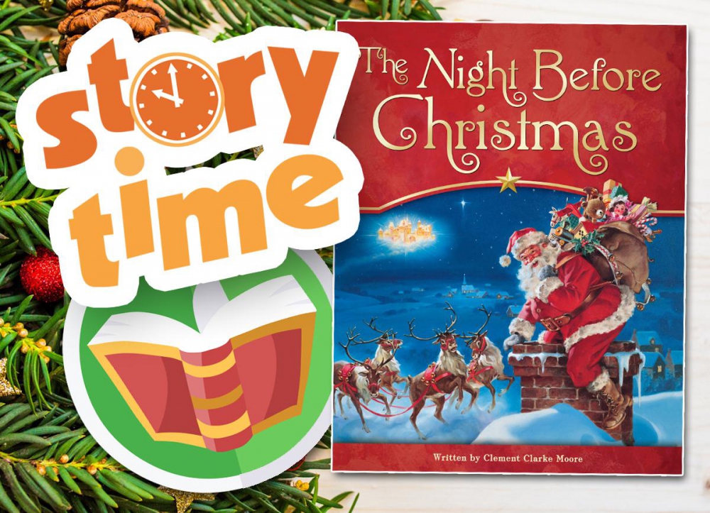 Story Time: 'Twas the night before Christmas
