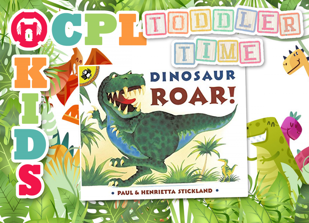 TODDLER TIME AT THE LIBRARY: Dinosaur Roar
