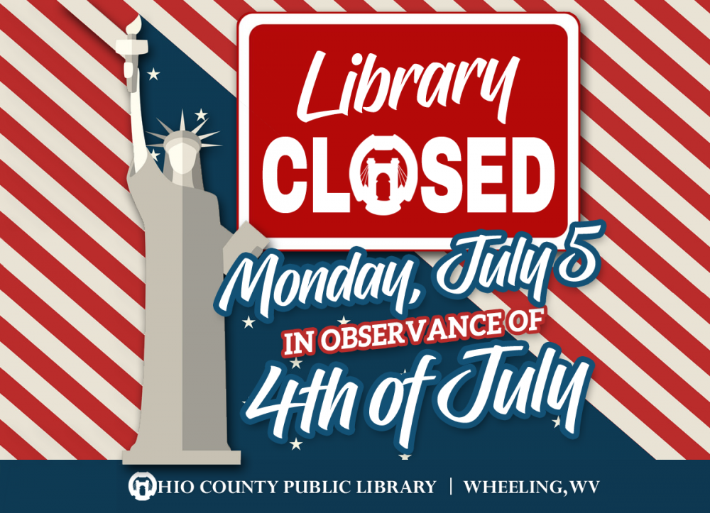 Library Closed Monday, July 5, 2021