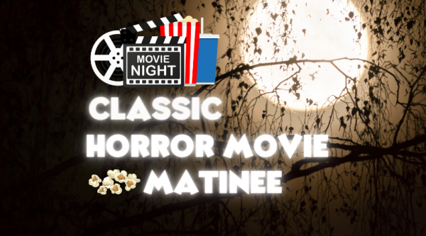 Classic Horror Movie Matinee Film Screening