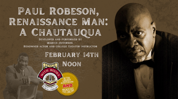 LUNCH WITH BOOKS: Paul Robeson, Renaissance Man: A Chautauqua