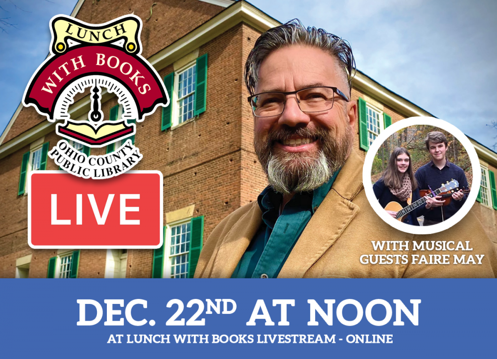 LUNCH WITH BOOKS LIVESTREAM: The Simple Life, a Foxfire Christmas with Don Feenerty and the Music of Faire May