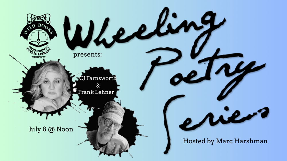 Wheeling Poetry Series Presents CJ Farnsworth & Frank Lehner
