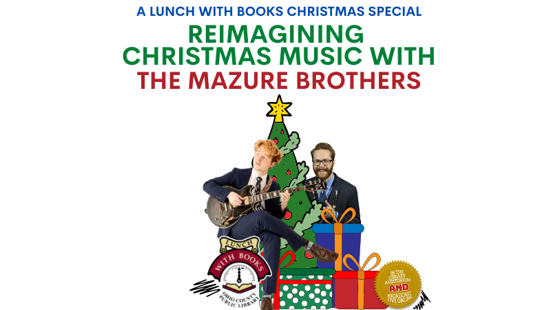 LUNCH WITH BOOKS: Reimagining Christmas Music with the Mazure Brothers