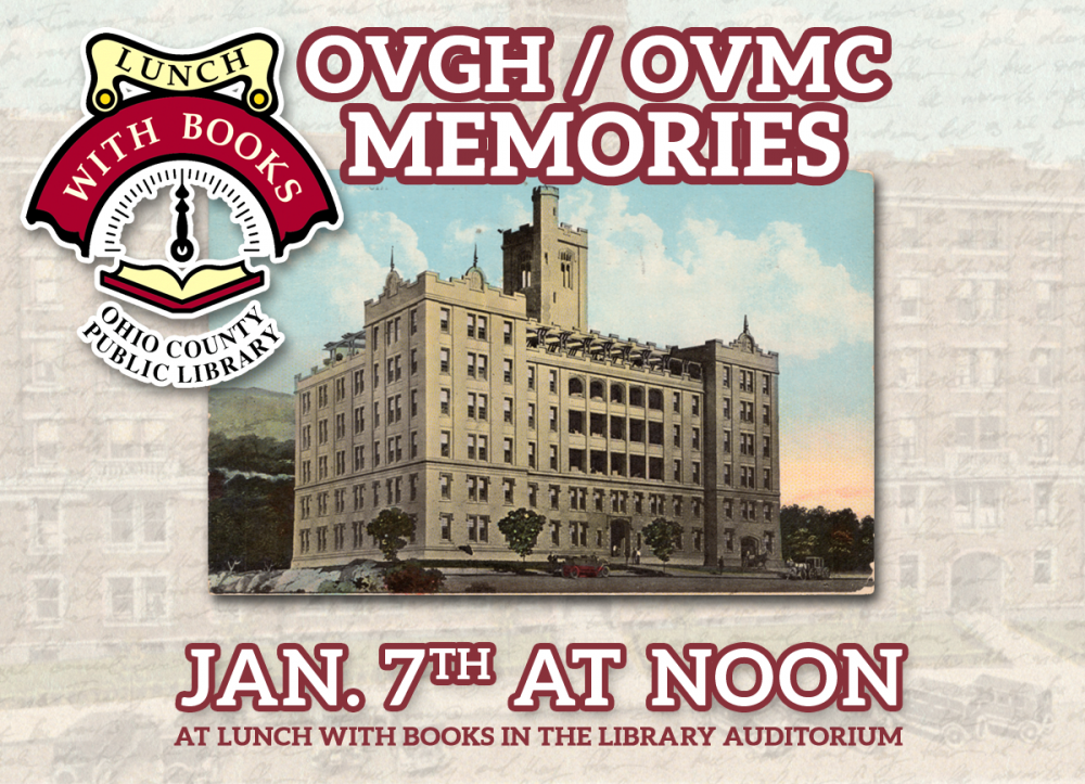 LUNCH WITH BOOKS: OVGH and OVMC Memories