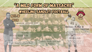 A Mild Form of Massacre - Sandlot Football in Wheeling