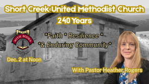 Short Creek United Methodist Church: 240 Years of Faith, Resilience, and Enduring Community