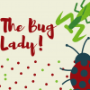 The Bug Lady