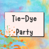 Tie-Dye Party